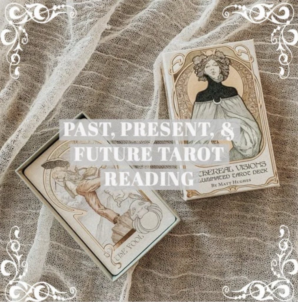 Past, Present and Future Tarot Reading | Spiritual & Mystic Spell Work